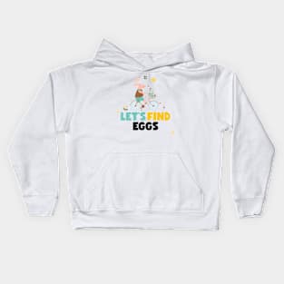 Let's Find Eggs T-Shirt Kids Hoodie